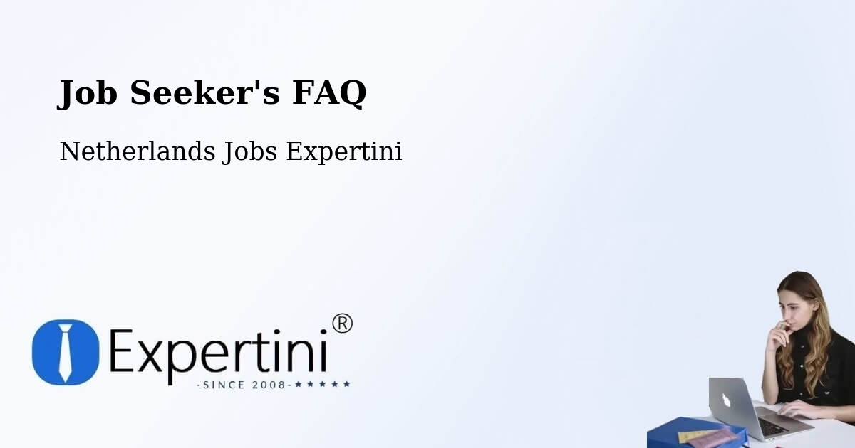 Job Seeker FAQ – Rijen - Netherlands Jobs Expertini